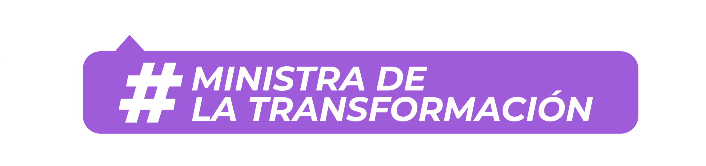 #MinistraDeLaTransformación